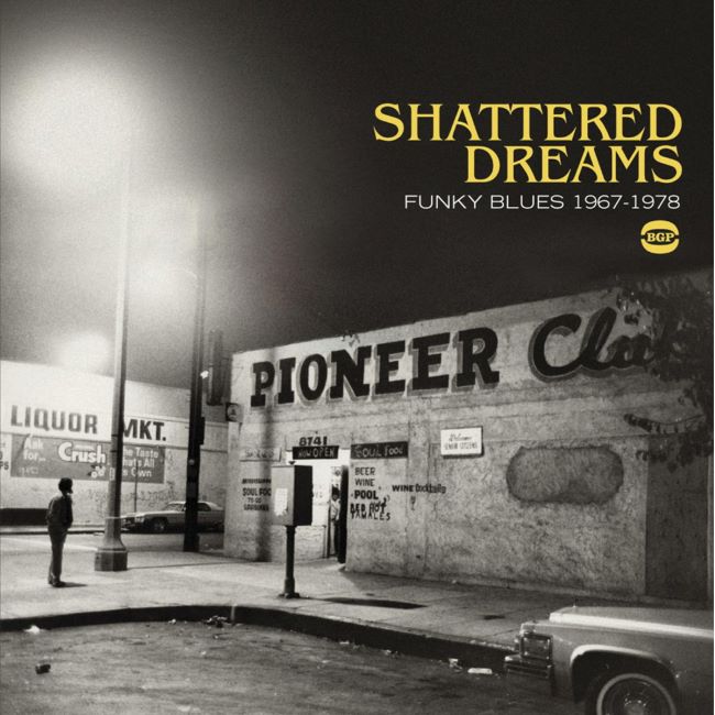 V.A. - Shattered Dreams :Funky Blues 1967 -1978